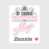 Natürlich bin ich Phantastisch, dass ich Alaya bin Aufkleber (Blatt)