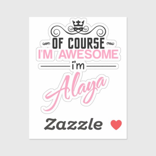 Natürlich bin ich Phantastisch, dass ich Alaya bin Aufkleber (Blatt)