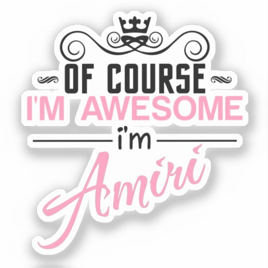 Natürlich bin ich Phantastisch, dass ich Amiri bin Aufkleber (Vorderseite)