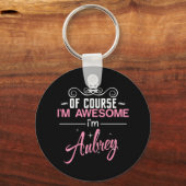 Natürlich bin ich Phantastisch, dass ich Aubrey bi Schlüsselanhänger (Vorderseite)