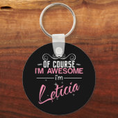 Natürlich bin ich Phantastisch, dass ich Leticia b Schlüsselanhänger (Vorderseite)