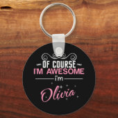 Natürlich bin ich Phantastisch, dass ich Olivia bi Schlüsselanhänger (Vorderseite)