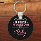 Natürlich bin ich Phantastisch, dass ich Ruby bin Schlüsselanhänger (Vorderseite)