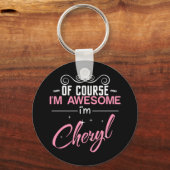 Natürlich bin ich Phantastisch, dass ich Tscheryl  Schlüsselanhänger (Vorderseite)