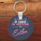 Natürlich bin ich Phantastisch Esther zu sein Schlüsselanhänger (Vorderseite)