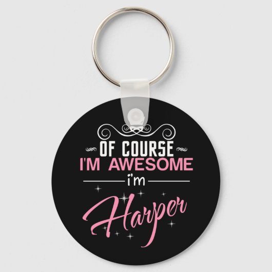 Natürlich bin ich Phantastisch, Harper zu sein Schlüsselanhänger (Vorderseite)