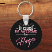 Natürlich bin ich Phantastisch, Harper zu sein Schlüsselanhänger (Vorderseite)