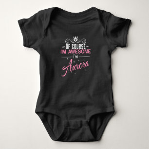 Natürlich bin ich Phantastisch, ich bin Aurora-Na Baby Strampler