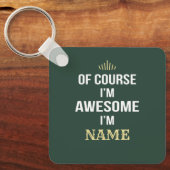 Natürlich bin ich Phantastisch, Individuelle Name Schlüsselanhänger (Vorderseite)