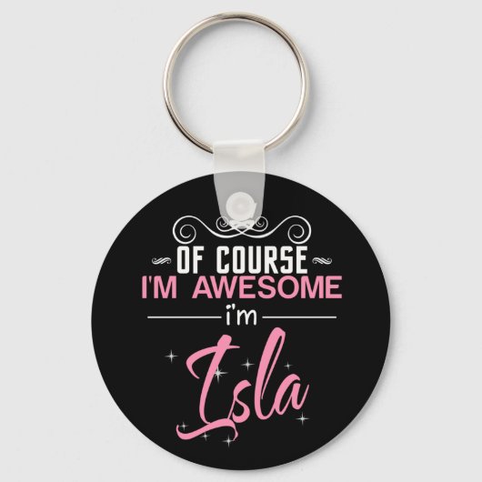 Natürlich bin ich Phantastisch, Isla zu sein Schlüsselanhänger (Vorderseite)
