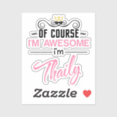 Natürlich bin ich Phantastisch Novelty Aufkleber (Blatt)