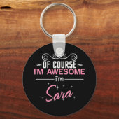 Natürlich bin ich Phantastisch, Sara zu sein Schlüsselanhänger (Vorderseite)
