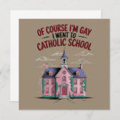 Natürlich bin ich schwul und ging zur katholischen einladung (Vorne/Hinten)