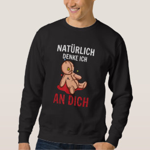 Natürlich denke ich an Sie Vodoo Puppe Wudo Voodoo Sweatshirt