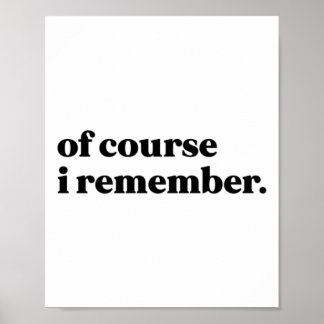 Natürlich erinnere ich mich an Aufkleber Poster