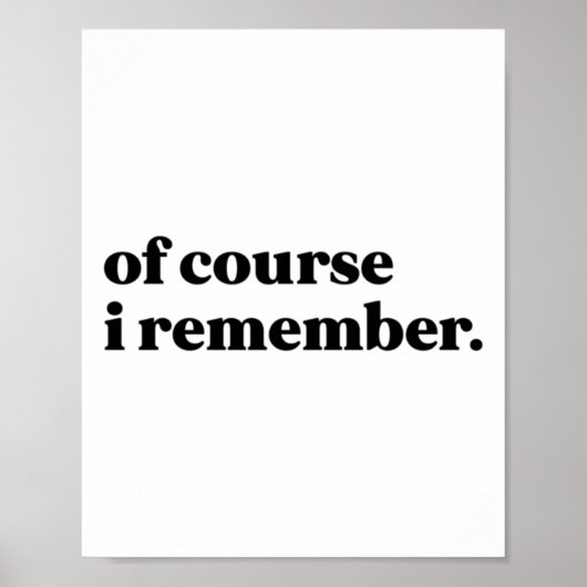 Natürlich erinnere ich mich an Aufkleber Poster (Vorne)