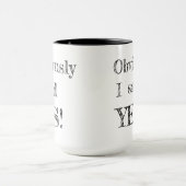 Natürlich habe ich ja gesagt! tasse (Zentrum)