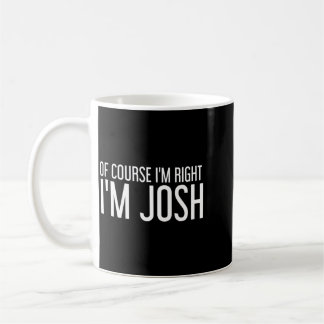 Natürlich hast du recht Josh Lustiger personalisie Kaffeetasse
