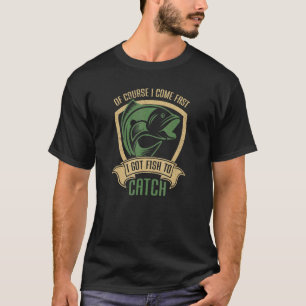 Natürlich komme ich schnell und Got Fisch zum Fisc T-Shirt