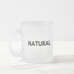 natürlich mattglastasse