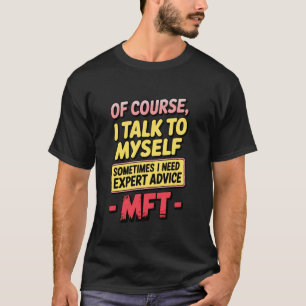 Natürlich rede ich mit mir selbst MFT Typography T-Shirt