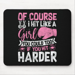 Natürlich schlage ich wie ein Mädchen Kickboxen Sp Mousepad