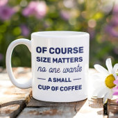 Natürlich spielt die Größe eine Rolle, die niemand Jumbo-Tasse