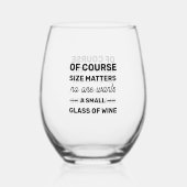 Natürlich spielt die Größe keine Rolle Will. Weinglas Ohne Stiel (Rückseite)