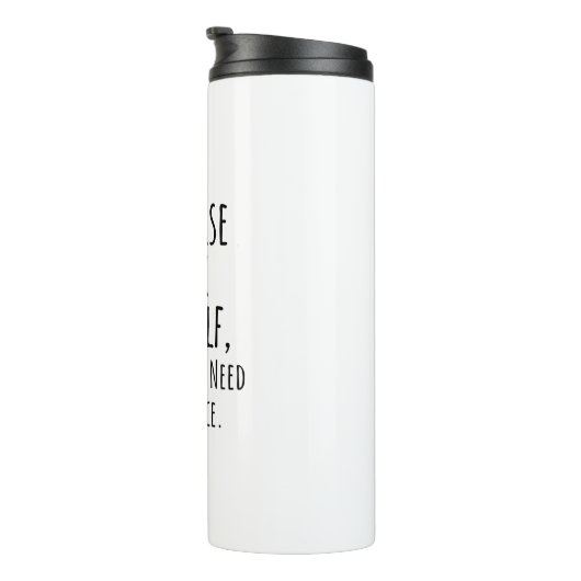 Natürlich spreche ich manchmal mit mir selbst, man thermosbecher (Nach rechts gedreht)