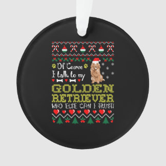 Natürlich spreche ich mit Golden Retriever Weihnac Ornament