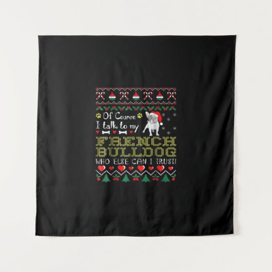 Natürlich spreche ich mit meinem französischen Bul Wandteppich (Vorderseite)
