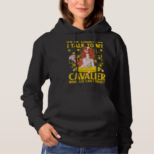 Natürlich spreche ich mit meinem Kavalier, den ich Hoodie