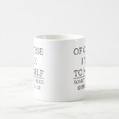 Natürlich spreche ich mit meinen Lustigen Sprüchen Kaffeetasse (Mittel)