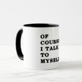 Natürlich spreche ich mit mir selbst tasse (Vorderseite Links)