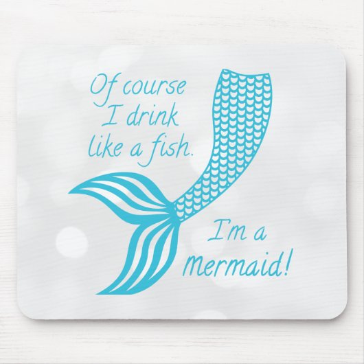 Natürlich trinke ich wie ein Fisch, ich bin eine M Mousepad (Vorne)