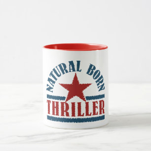 Natürliche Geborene Thriller-Tasse - wählen Sie St Tasse