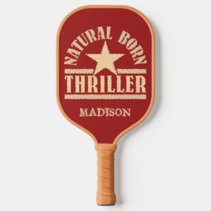 Natürlicher Geborener Thriller-individuelle Name Pickleball Schläger