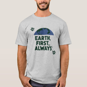 Naturliebendes Design "Erde zuerst, immer" Öko T-Shirt