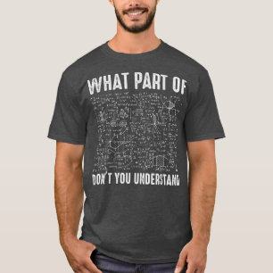 Naturwissenschaften, Mathematik und Physik T-Shirt