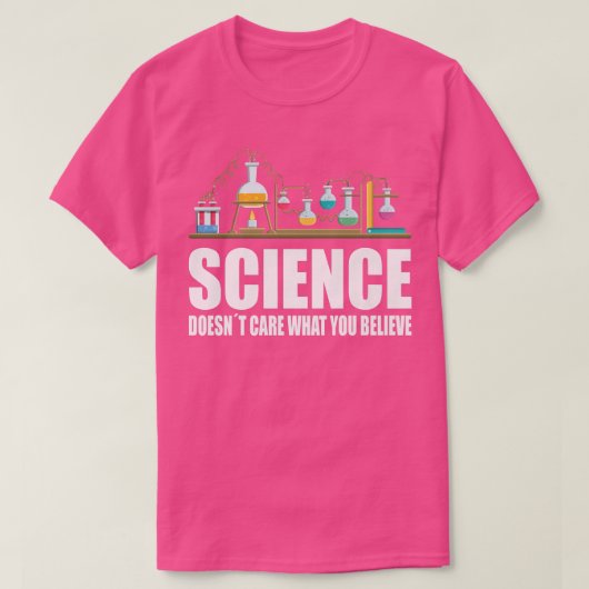 Naturwissenschaften sind keine Pflegetechniken T-Shirt (Design vorne)
