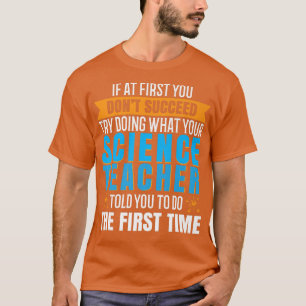 naturwissenschaftlicher Lehrer unterrichtet Shirt