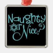 ***NAUGHTOR ODER NICE*** ORNAMENT (Vorne)