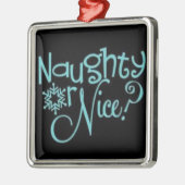 ***NAUGHTOR ODER NICE*** ORNAMENT (Links)