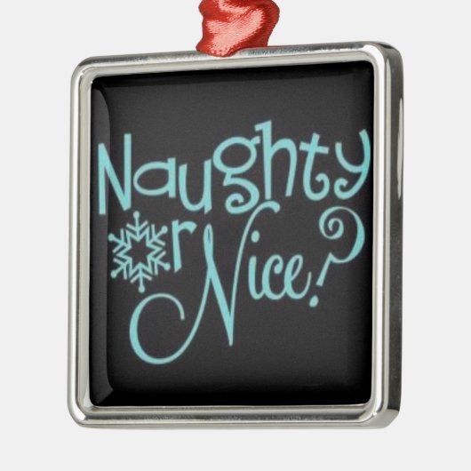 ***NAUGHTOR ODER NICE*** ORNAMENT (Links)