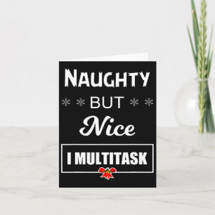 Naughty aber Nice I Multitasking T Karte