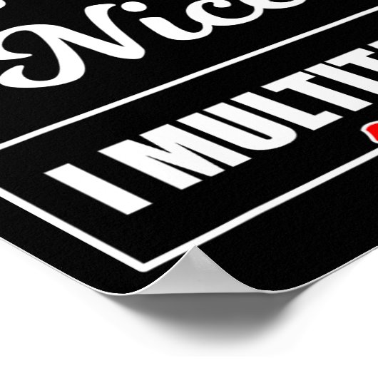 Naughty aber Nice I Multitasking T Poster (Ecke)