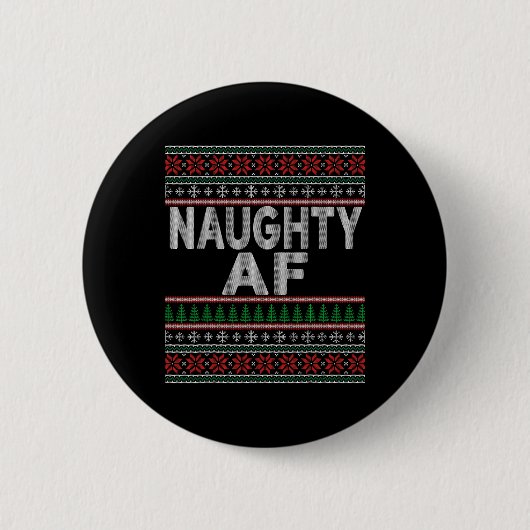 Naughty Af Ugge Weihnachtskrüater S für Paare Button (Vorderseite)