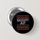 Naughty Af Ugge Weihnachtskrüater S für Paare Button (Vorne & Hinten)