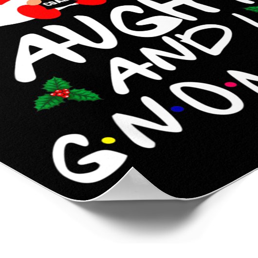 Naughty And I Gnome It Christmas Gnomes Funny Xmas Poster (Ecke)