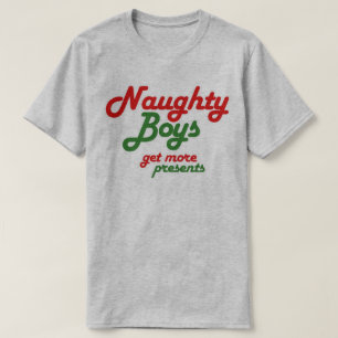 NAUGHTY BOYS ERHALTEN MEHR PRÄSENTE T-Shirt